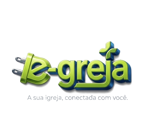 E-greja - A sua igreja, conectada com você